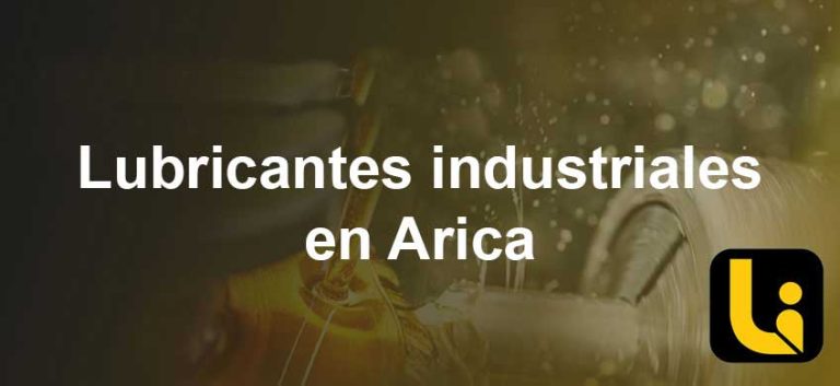 lubricantes industriales en Arica