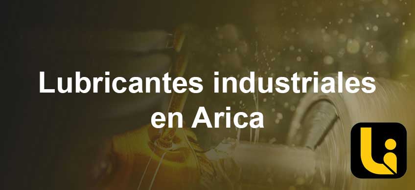 lubricantes industriales en Arica
